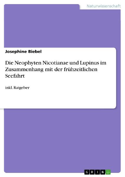 Die Neophyten Nicotianae und Lupinus im Zusammenhang mit der frühzeitlichen Seefahrt