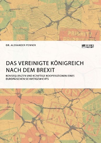 Das Vereinigte Königreich nach dem Brexit