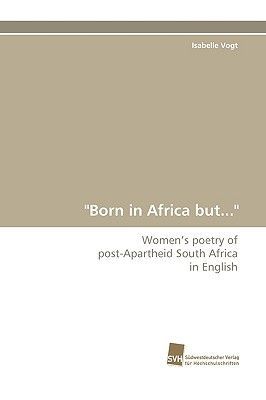 "Born in Africa but..."