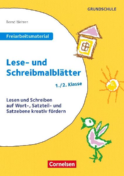 Freiarbeitsmaterial für die Grundschule - Deutsch - Klasse 1/2. Lese- und Schreibmalblätter