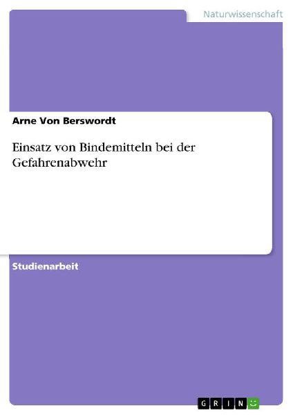 Einsatz von Bindemitteln bei der Gefahrenabwehr