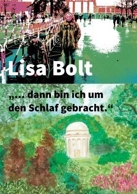 "... dann bin ich um den Schlaf gebracht."