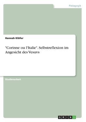 "Corinne ou l'Italie". Selbstreflexion im Angesicht des Vesuvs