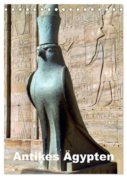 Antikes Ägypten (Tischkalender 2026 DIN A5 hoch), CALVENDO Monatskalender