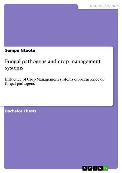 Fungal pathogens and crop management systems