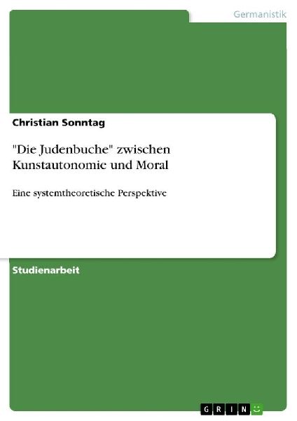 "Die Judenbuche" zwischen Kunstautonomie und Moral