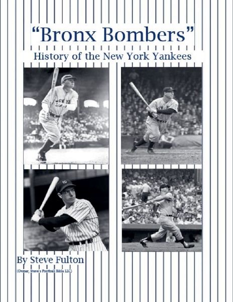 "Bronx Bombers" History of the New York Yankees