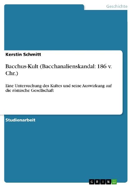 Bacchus-Kult (Bacchanalienskandal: 186 v. Chr.)