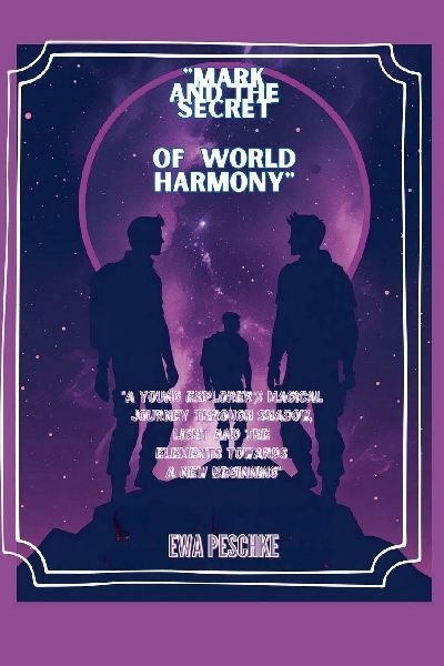 "Mark and the Secret of World Harmony"
