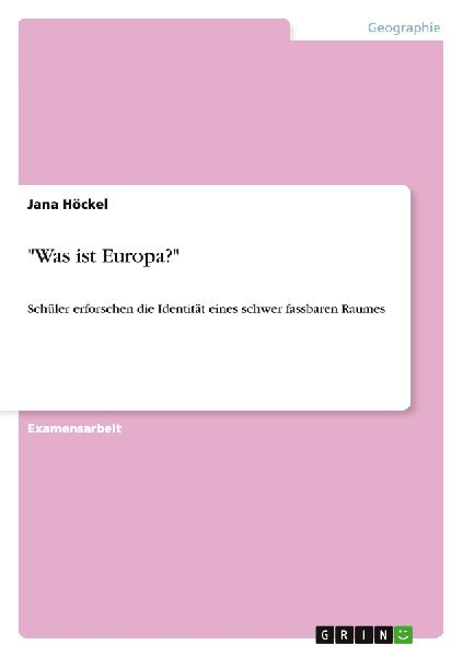 "Was ist Europa?"