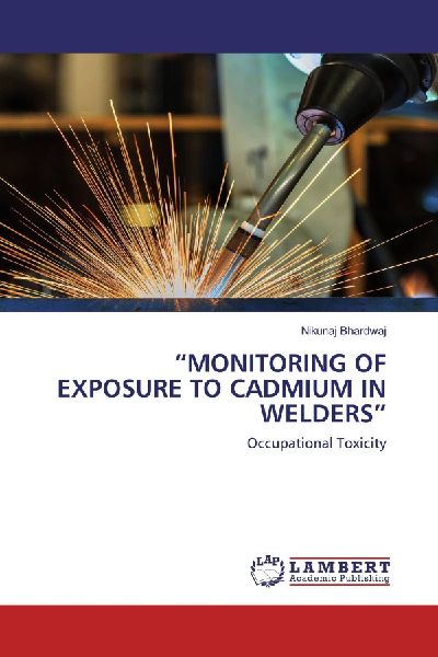 "MONITORING OF EXPOSURE TO CADMIUM IN WELDERS"