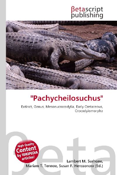 ''Pachycheilosuchus''