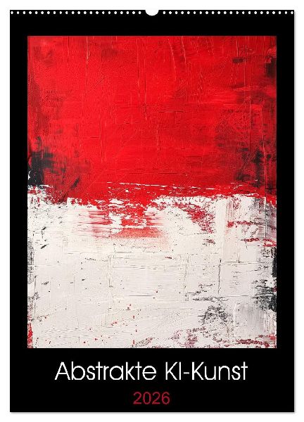 Abstrakte KI-Kunst (Wandkalender 2026 DIN A2 hoch), CALVENDO Monatskalender