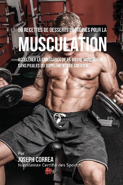 50 Recettes de Desserts Protéinés pour la Musculation