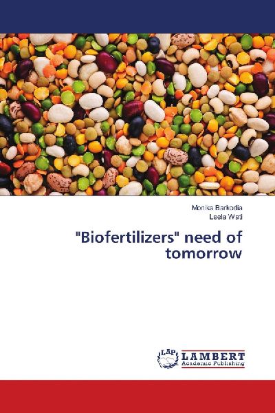 "Biofertilizers" need of tomorrow
