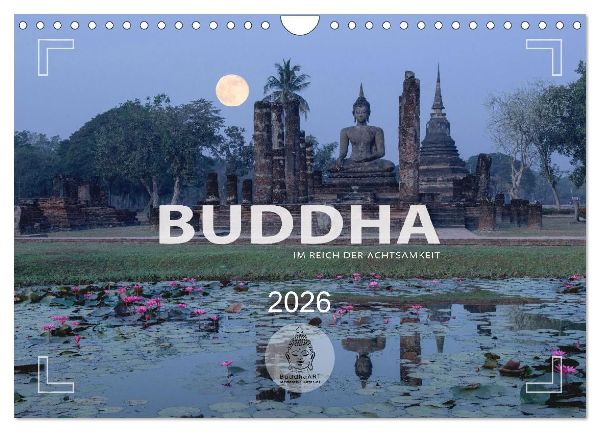 BUDDHA - Im Reich der Achtsamkeit (Wandkalender 2026 DIN A4 quer), CALVENDO Monatskalender