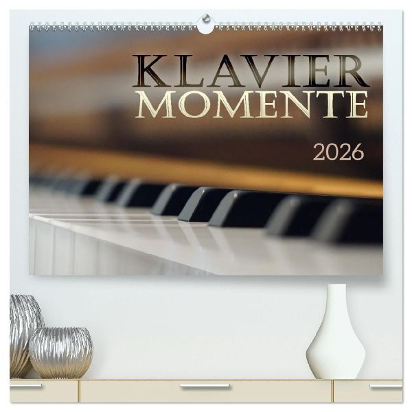 Klavier Momente (hochwertiger Premium Wandkalender 2026 DIN A2 quer), Kunstdruck in Hochglanz