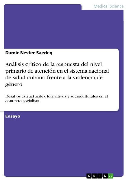 Análisis crítico de la respuesta del nivel primario de atención en el sistema nacional de salud cubano frente a la violencia de género