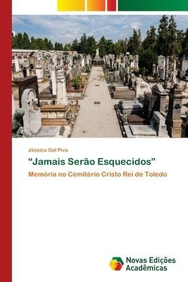 "Jamais Serão Esquecidos"