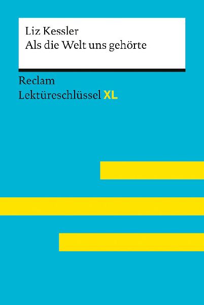 Als die Welt uns gehörte von Liz Kessler