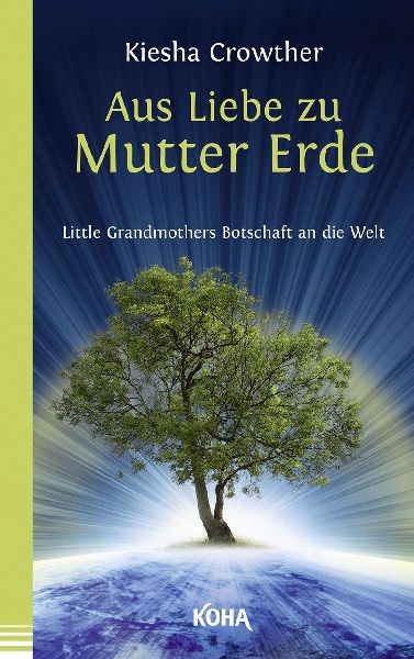Aus Liebe zu Mutter Erde