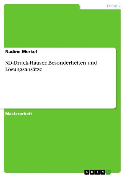 3D-Druck-Häuser. Besonderheiten und Lösungsansätze