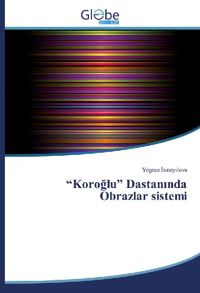 "Koro¿lu" Dastan¿nda Obrazlar sistemi