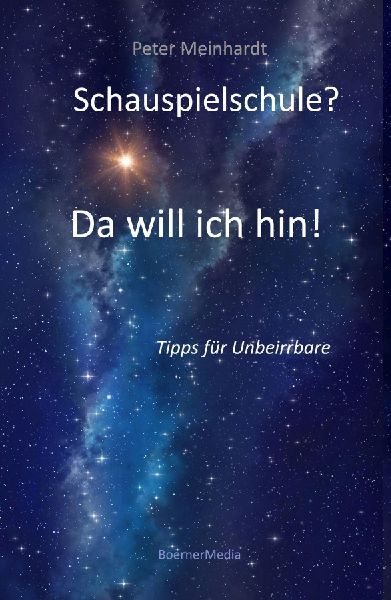 Schauspielschule? Da will ich hin!