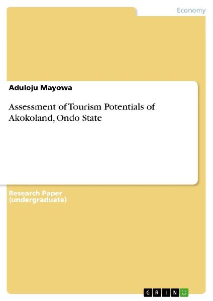 Assessment of Tourism Potentials of Akokoland, Ondo State