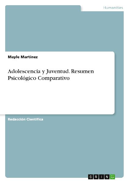 Adolescencia y Juventud. Resumen Psicológico Comparativo