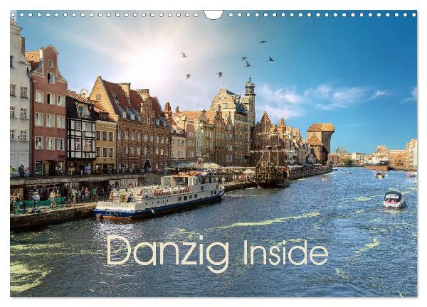 Danzig Inside (Wandkalender 2026 DIN A3 quer), CALVENDO Monatskalender