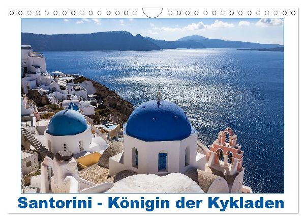 Santorini - Königin der Kykladen (Wandkalender 2026 DIN A4 quer), CALVENDO Monatskalender