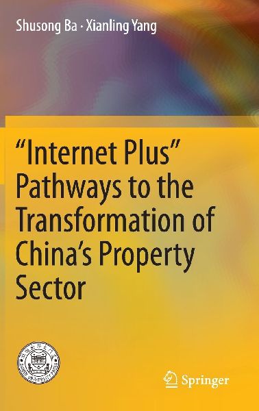 "Internet Plus" Pathways to the Transformation of China's Property Sector