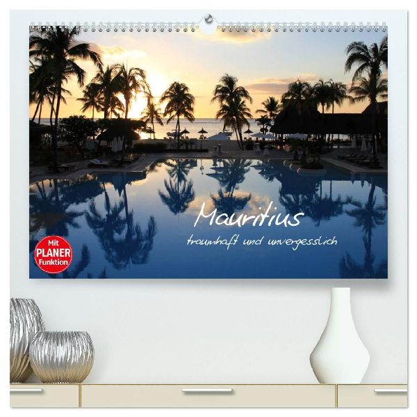 Mauritius - traumhaft und unvergesslich (hochwertiger Premium Wandkalender 2026 DIN A2 quer), Kunstdruck in Hochglanz