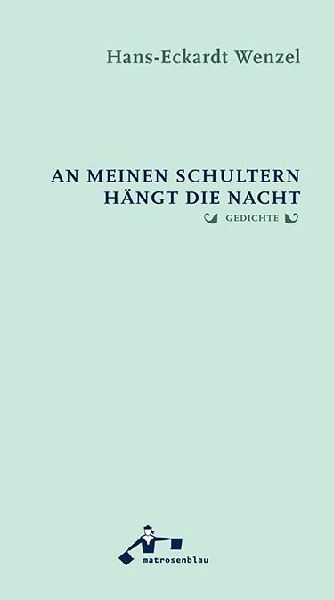 An meinen Schultern hängt die Nacht