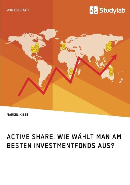 Active Share. Wie wählt man am besten Investmentfonds aus?