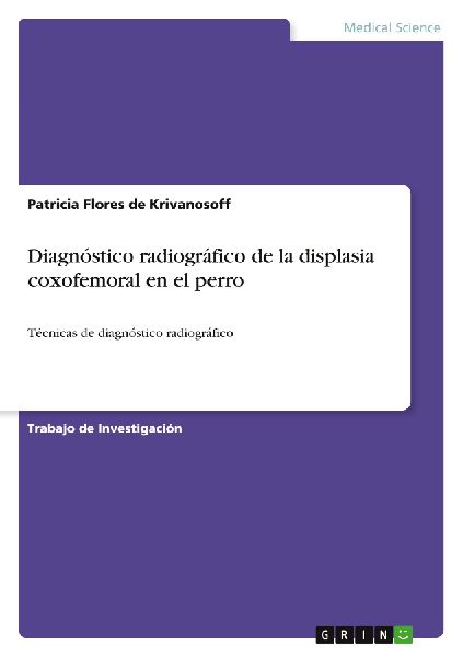 Diagnóstico radiográfico de la displasia coxofemoral en el perro