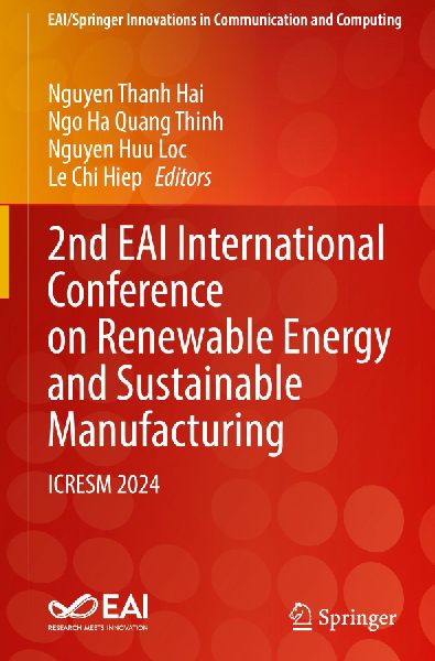 2nd EAI International Conference on Renewable Energy and Sustainable Manufacturing