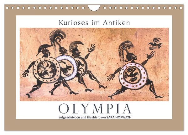 Kurioses im Antiken Olympia (Wandkalender 2027 DIN A4 quer), CALVENDO Monatskalender