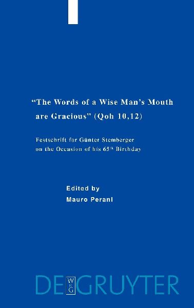 "The Words of a Wise Man's Mouth are Gracious" (Qoh 10,12)