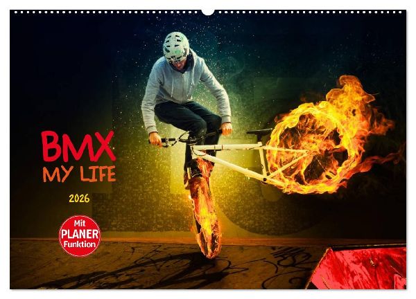 BMX My Life (Wandkalender 2026 DIN A2 quer), CALVENDO Monatskalender