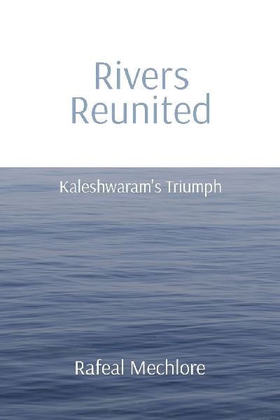 'Rivers Reunited' Kaleshwaram's Triumph