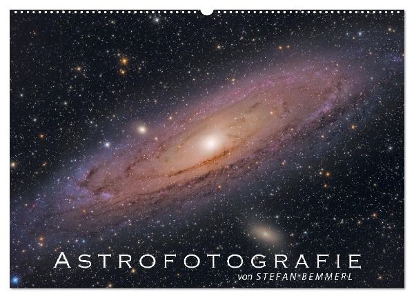 Astrofotografie von Stefan Bemmerl (Wandkalender 2026 DIN A2 quer), CALVENDO Monatskalender