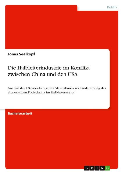 Die Halbleiterindustrie im Konflikt zwischen China und den USA