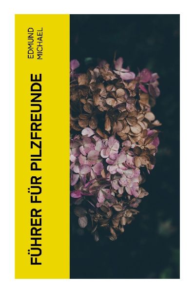 Führer für Pilzfreunde