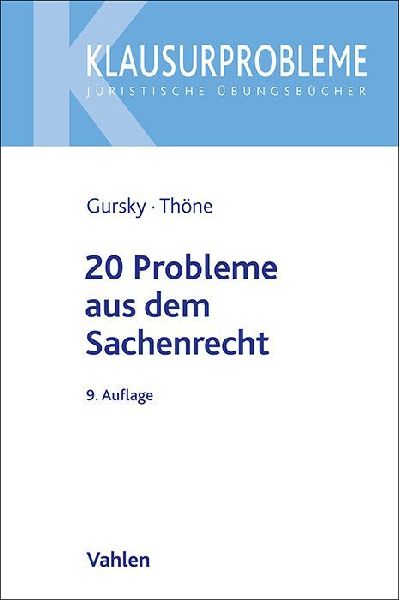 20 Probleme aus dem Sachenrecht