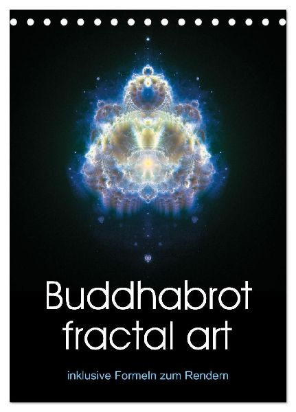 Buddhabrot fractal art (Tischkalender 2027 DIN A5 hoch), CALVENDO Monatskalender