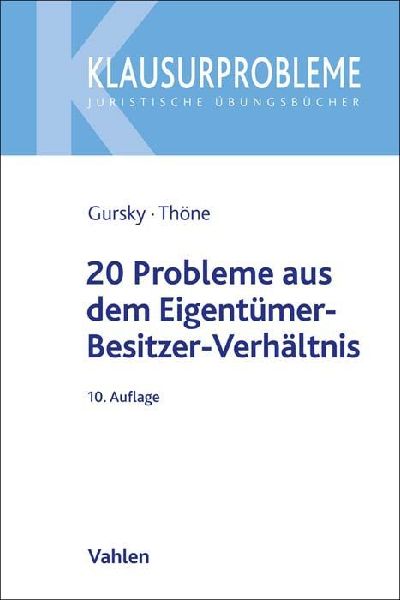 20 Probleme aus dem Eigentümer-Besitzer-Verhältnis