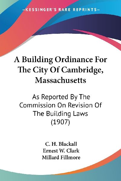 A Building Ordinance For The City Of Cambridge, Massachusetts