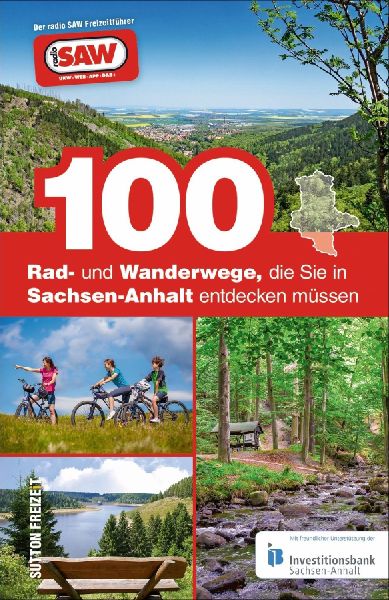 100 Rad- und Wanderwege, die Sie in Sachsen-Anhalt entdecken müssen
